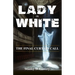 Lady In White: The Final Curtain Call