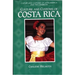 Culture and Customs of Costa Rica