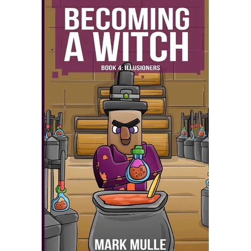 Becoming a Witch Book 4: Illusioners
