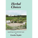 Herbal Choices: A gardening novel with herbal recipes