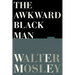 The Awkward Black Man