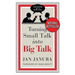 Turning Small Talk Into Big Talk