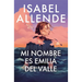 Mi Nombre Es Emilia del Valle / My Name Is Emilia del Valle