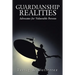 Guardianship Realities