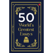 50 World's Greatest Essays