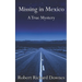 Missing in Mexico: A True Mystery