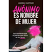 Anã3nimo Es Nombre de Mujer / Anonymous Is a Womanâ (Tm)S Name