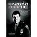 Captain Bionic: La Asombrosa Historia de Luis Cumba: Un Verdarero Heroe Latino Americano y Bombero Medico y Policia