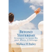 Beyond Yesterday: Strategies to leave the past where it belongs
