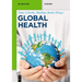 Global Health: Das Konzept Der Globalen Gesundheit