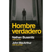 Hombre Verdadero (Men of the Word: Insights for Life from Men Who Walked with God)