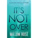 It's Not Over