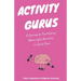 Activity Gurus: A Journey to Facilitating Meaningful Activities in Social Care
