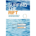 Surfing the Rift