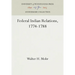 Federal Indian Relations, 1774-1788