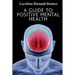 A Guide To Positive Mental Health