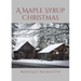 A Maple Syrup Christmas
