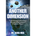 Another Dimension: Experiencing God's Power Through Intercession and Prophetic Prayer