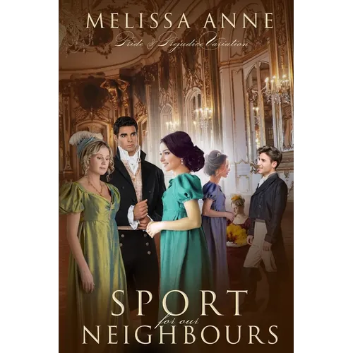 Sport for Our Neighbours: A Pride and Prejudice Variation