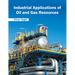 Industrial Applications of Oil and Gas Resources