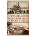 The Perilous St. Croix River Valley Frontier