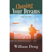 Chasing Your Dreams