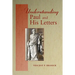 Understanding Paul and His Letters