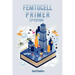 Femtocell Primer (2nd Edition)