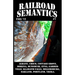 Railroad Semantics #7