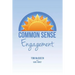 Common Sense Engagement