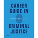 Career Guide in Criminal Justice