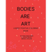 Bodies Are Art