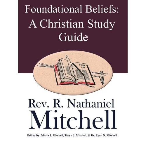 Foundational Beliefs: A Christian Study Guide