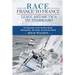 Race France to France: Leave Antarctica to Starboard: An American in the Vendée Globe, Racing Solo, Non-Stop, Around the World