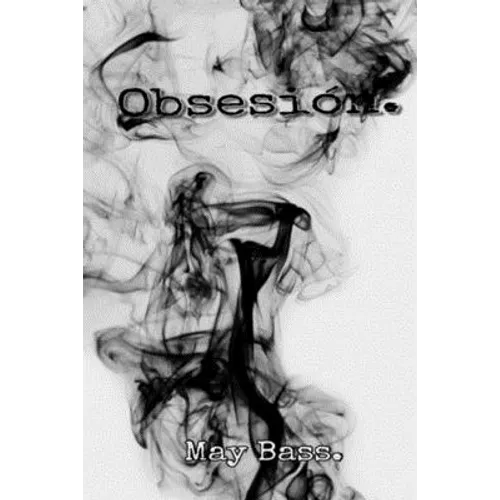 Obsesión.