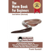 The Worm Book For Beginners: 2nd Edition (Revised): A Vermiculture Starter or How To Be A Backyard Worm Farmer And Make The Best Natural Compost From