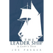 The Leader Ship: A Lady's Tale