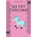 My Pet Unicorn