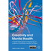 Creativity and Mental Health: A Cognitive Analytic Approach to Integrating Play and Imagination in Psychotherapy, Supervision and Training