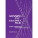 Spinning the Symbolic Web: Human Communication as Symbolic Interaction