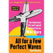 All for a Few Perfect Waves: The Audacious Life and Legend of Rebel Surfer Miki Dora