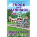 Fudge and Marriage