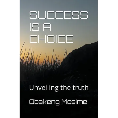 Success Is A Choice