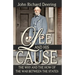 Lee and His Cause: The Why and the How of the War Between the States