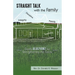 Straight Talk with the Family: God's Blueprint for Strengthening the Family