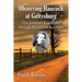 Observing Hancock at Gettysburg: The General's Leadership through Eyewitness Accounts