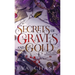 Secrets of Graves and Gold