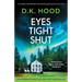 Eyes Tight Shut: A completely unputdownable and absolutely gripping serial killer thriller