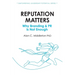 Reputation Matters: Why Branding & PR is Not Enough