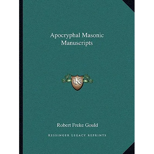 Apocryphal Masonic Manuscripts